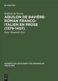 Aquilon de Bavière: Roman franco-italien en prose (1379 - 1407) : Volume III: Commentaire (Beihefte zur Zeitschrift für romanische Philologie 337)