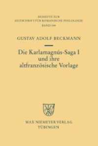 Die Karlamagnús-Saga I und ihre altfranzösische Vorlage (Beihefte zur Zeitschrift für romanische Philologie 344) （2008. VII, 260 S.）