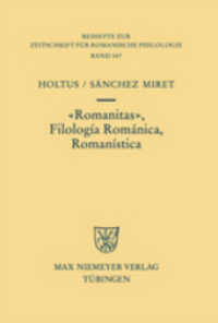 Romanitas - Filología Románica - Romanística (Beihefte zur Zeitschrift für romanische Philologie 347) （2008. X, 281 S. 230 mm）