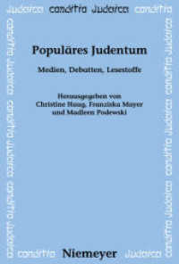 Populäres Judentum : Medien, Debatten, Lesestoffe (Conditio Judaica 76) （2009. VI, 234 S. 230 mm）