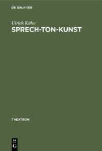 Sprech-Ton-Kunst : Musikalisches Sprechen und Formen des Melodrams im Schauspiel- und Musiktheater (1770-1933) (Theatron 35) （2001. VIII, 323 S. 230 mm）