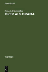 フェルゼンシュタインの「リアリズム音楽劇」<br>Oper als Drama : Das 'realistische' Musiktheater Walter Felsensteins (Theatron Bd.37) （2002. 198 S. 230 mm）