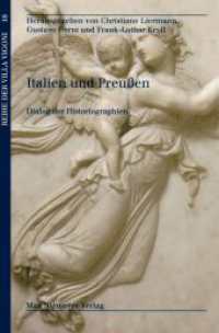 Italien und Preußen : Dialog der Historiographien (Reihe der Villa Vigoni 18) （2005. VII, 316 S.）