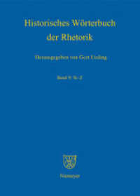 Historisches Wörterbuch der Rhetorik. Band 9 St - Z (Historisches Wörterbuch der Rhetorik Band 9) （2009. V, 819 S. Num.figs. 280 mm）