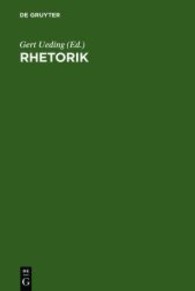 修辞学：概念、歴史、国際性<br>Rhetorik : Begriff, Geschichte, Internationalität （2005. VI, 366 S. 24 cm）