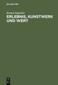 Erlebnis, Kunstwerk und Wert : Vorträge zur Ästhetik 1937-1967 （1969. V, 261 S. 230 mm）