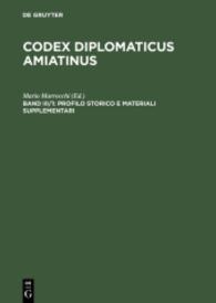 Codex diplomaticus Amiatinus. Bd.3/1 Profilo storico e materiali supplementari : A cura di Mario Marrocchi （Reprint 2015. 2004. VII, 222 S.）
