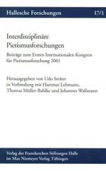 Interdisziplinäre Pietismusforschungen, 2 Tle. : Beiträge zum Ersten Internationalen Kongress für Pietismusforschung 2001 (Hallesche Forschungen 17) （2005. XVIII, 968 S. 22 b/w ill., 1 musical sample. 230 mm）