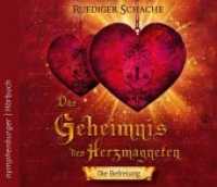 Das Geheimnis des Herzmagneten - Die Befreiung, 1 Audio-CD : 60 Min.. CD Standard Audio Format （2018. 4 S. 2 Farbfotos. 142 mm）