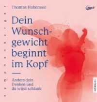Dein Wunschgewicht beginnt im Kopf, 1 Audio-CD : &Auml;ndere dein Denken und du wirst schlank （2019. 6 S. 146 mm）