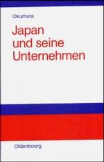 Japan Und Seine Unternehmen （Reprint 2018）