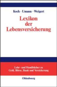Lexikon der Lebensversicherung (Lehr- Und Handbücher Zu Geld, Börse, Bank Und Versicherung")