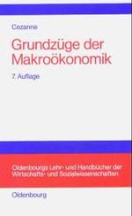 Grundzüge der Makroökonomie (Oldenbourgs Lehr- Und Handbücher Der Wirtschafts- U. Sozialw") （7TH）