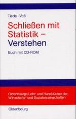 Schließen mit Statistik - Verstehen (Oldenbourgs Lehr- Und Handbücher Der Wirtschafts- U. Sozialw")