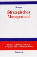 Strategisches Management (Studien- Und Übungsbücher der Wirtschafts- Und Sozialwissens")
