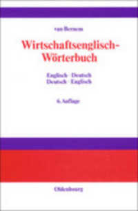 Wirtschaftsenglisch-Wörterbuch : Englisch-Deutsch · Deutsch-Englisch （6., durchges. Aufl. 2001. VIII, 507 S. 24 cm）