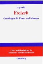 Freizeit (Lehr- Und Handbücher Zu Tourismus, Verkehr Und Freizeit")