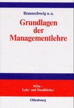 Grundlagen Der Managementlehre (Wiso-lehr- Und Handbucher)