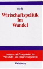 Wirtschaftspolitik im Wandel (Studien- Und Übungsbücher der Wirtschafts- Und Sozialwissens")