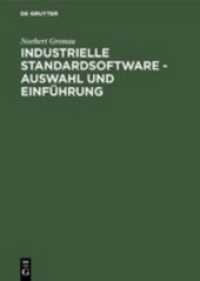 Industrielle Standardsoftware : Auswahl und Einführung （2001. 262 S. Num. figs. 230 mm）
