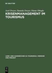 Krisenmanagement im Tourismus : Grundlagen, Vorbeugung und kommunikative Bewältigung (Lehr- und Handbücher zu Tourismus, Verkehr und Freizeit) （2001. 223 S. 103 b/w ill. 230 mm）