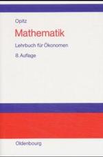 Mathematik : Lehrbuch Fur Okonomen （8TH）