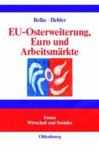 EU-Osterweiterung, Euro und Arbeitsmärkte (Fws - Forum Wirtschaft Und Soziales")