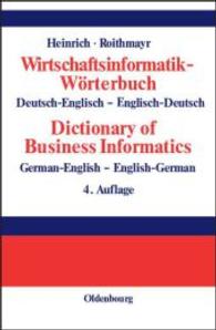 Wirtschaftsinformatik-Wörterbuch - Dictionary of Economic Informatics: Deutsch-Englisch. Englisch-Deutsch. German-English. English-German （4TH）