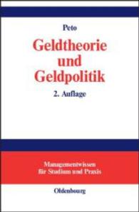 Geldtheorie und Geldpolitik (Managementwissen Für Studium Und Praxis") （2ND）