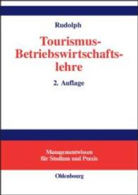 Tourismus-Betriebswirtschaftslehre (Managementwissen für Studium und Praxis) （2., aktualis. u. erw. Aufl. 2002. XIII, 381 S. m. 69 Abb. 24 cm）
