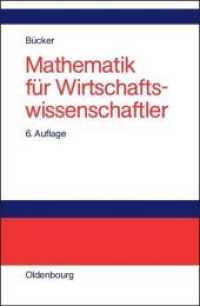Mathematik für Wirtschaftswissenschaftler （6. Aufl. 2002. 560 S. Num. figs. 230 mm）