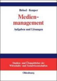 Medienmanagement: Aufgaben Und Lösungen (Studien- Und Übungsbücher der Wirtschafts- Und Sozialwissens")