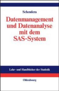 Datenmanagement Und Datenanalyse Mit Dem SAS-System (Lehr- Und Handbücher Der Statistik")