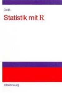 Statistik mit R : Einführung für für Sozial- und Wirtschaftswissenschaftler （2003. 247 S. m. Abb. 24,5 cm）