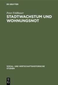 Stadtwachstum und Wohnungsnot (Sozial- Und Wirtschaftshistorische Studien") 〈9〉