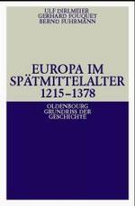 Europa im Spätmittelalter 1215-1378 (Oldenbourg Grundriss der Geschichte Bd.8) （2003. IX, 390 S. 23,5 cm）