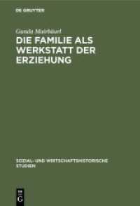 Die Familie ALS Werkstatt Der Erziehung: Rollenbilder Des Kindertheaters Und Soziale Realität Im Späten 18. Jahrhundert (Sozial- Und Wirtschaftshistorische Studien") 〈16〉