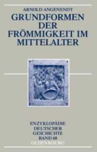 Grundformen Der Frommigkeit Im Mittelalter (Enzyklopädie Deutscher Geschichte") 〈68〉 （2ND）