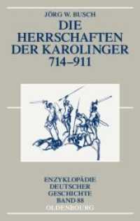 Die Herrschaften der Karolinger 714-911 (Enzyklopädie Deutscher Geschichte (EDG) 88) （2011. 170 S. 224 mm）