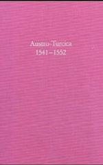 Austro-Turcica 1541-1552 (Südosteuropäische Arbeiten 95) （1995. XI, 771 S. 24,5 cm）