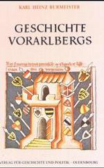 Geschichte Vorarlbergs (Geschichte Der Osterreichischen Bundeslander) （4TH）