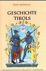 Geschichte Tirols (Geschichte Der Osterreichischen Bundeslander) （3RD）