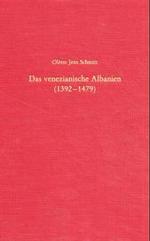 Das Venezianische Albanien 1392-1479 (Sdosteuropische Arbeiten)