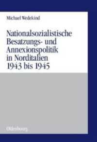 Nationalsozialistische Besatzungs- und Annexionspolitik in Norditalien 1943 bis 1945 : Die Operationszonen 'Alpenvorland' und 'Adriatisches Küstenland'. Diss. (Militärgeschichtliche Studien 38) （2003. XII, 526 S. 5 maps. 240 mm）