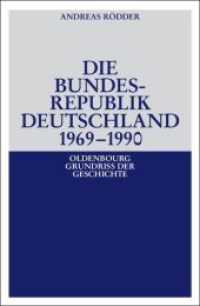 Die Bundesrepublik Deutschland 1969-1990 (Oldenbourg Grundriss Der Geschichte") 〈19〉