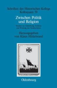 Zwischen Politik und Religion (Schriften Des Historischen Kollegs") 〈59〉