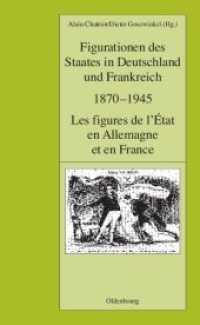 Figurationen Des Staates in Deutschland Und Frankreich 1870-1945. Les Figures de L'Etat En Allemagne Et En France (Pariser Historische Studien") 〈72〉