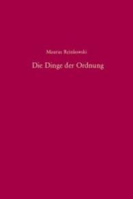 Die Dinge der Ordnung : Habilitationsschrift (Südosteuropäische Arbeiten 124) （2005. 375 S.）