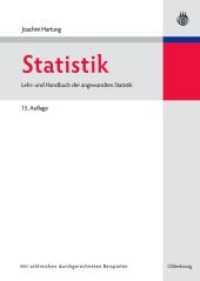 Statistik : Lehr- und Handbuch der angewandten Statistik （15., überarb. u. erw. Aufl. 2009. XXXIII, 1145 S. 240 mm）
