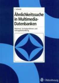 Ähnlichkeitssuche in Multimedia-Datenbanken: Retrieval, Suchalgorithmen Und Anfragebehandlung